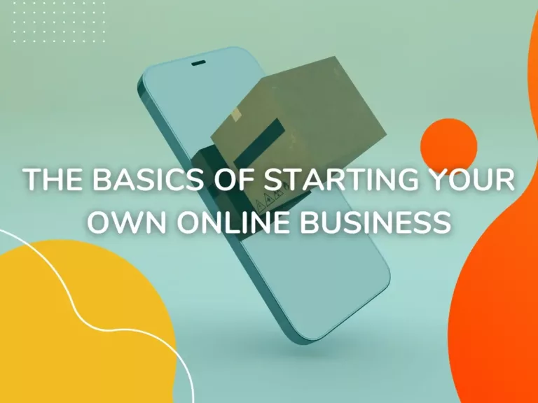 The Basics of Starting Your Own Online Business | OneVA Hub
