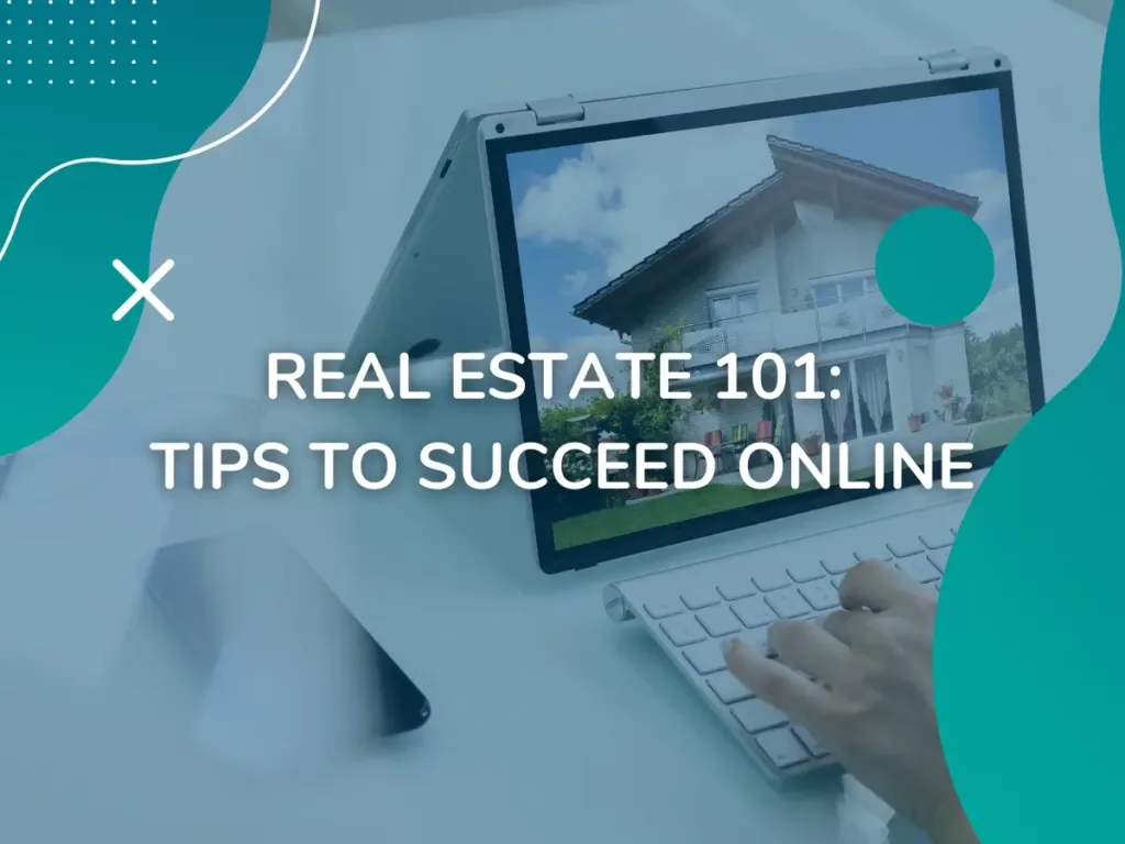 Real Estate 101: Tips To Succeed Online | OneVA Hub