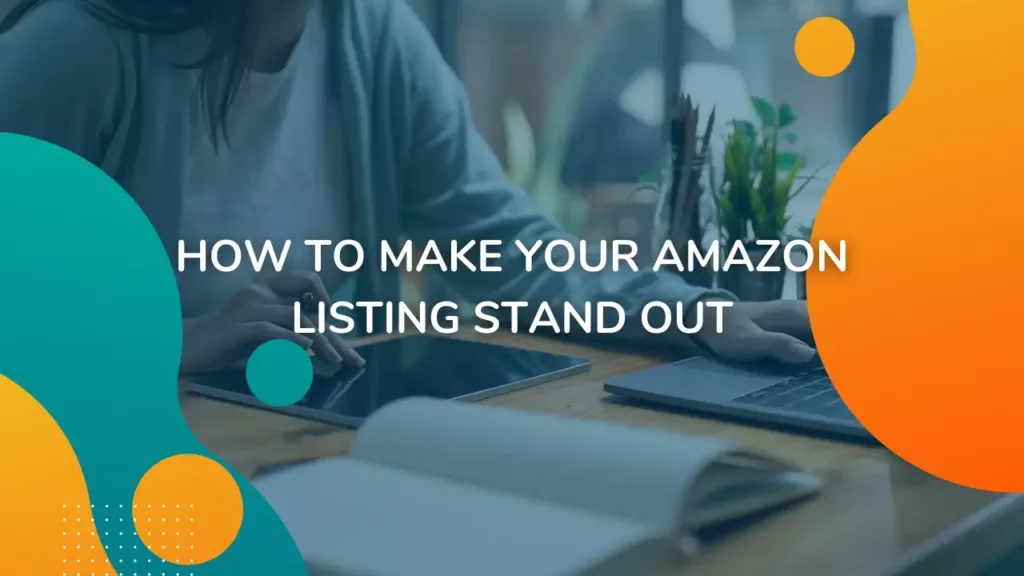 How to Make Your Amazon Listing Stand Out | OneVA Hub