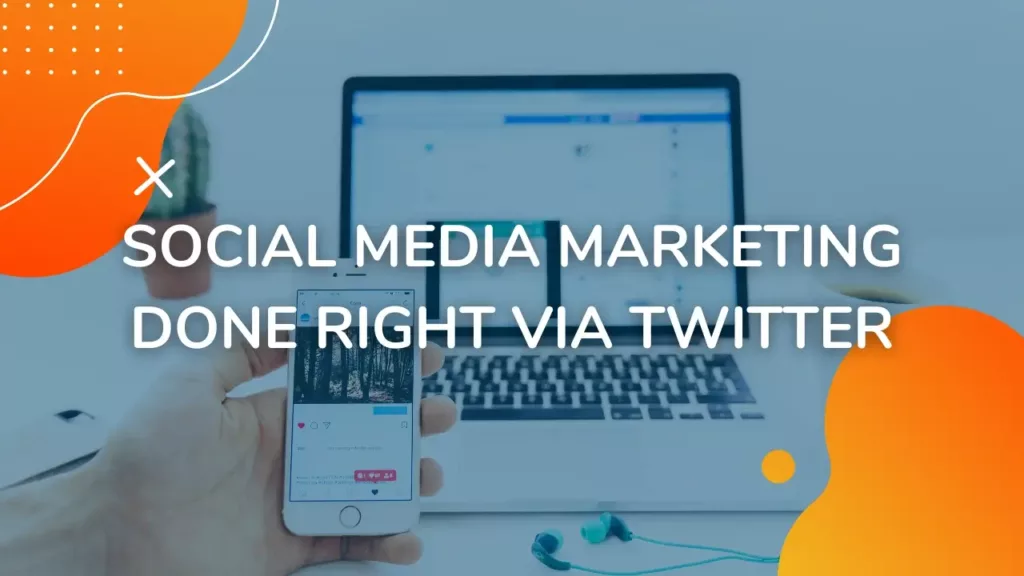 Social Media Marketing Done Right via Twitter | OneVA Hub