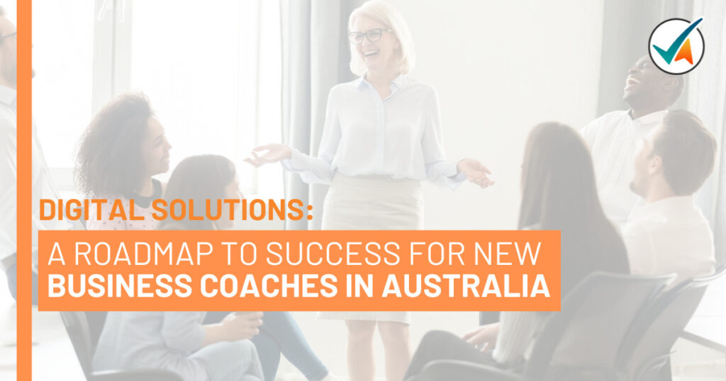 Digital-Solutions-A-Roadmap-to-Success-for-New-Business-Coaches-in-Australia
